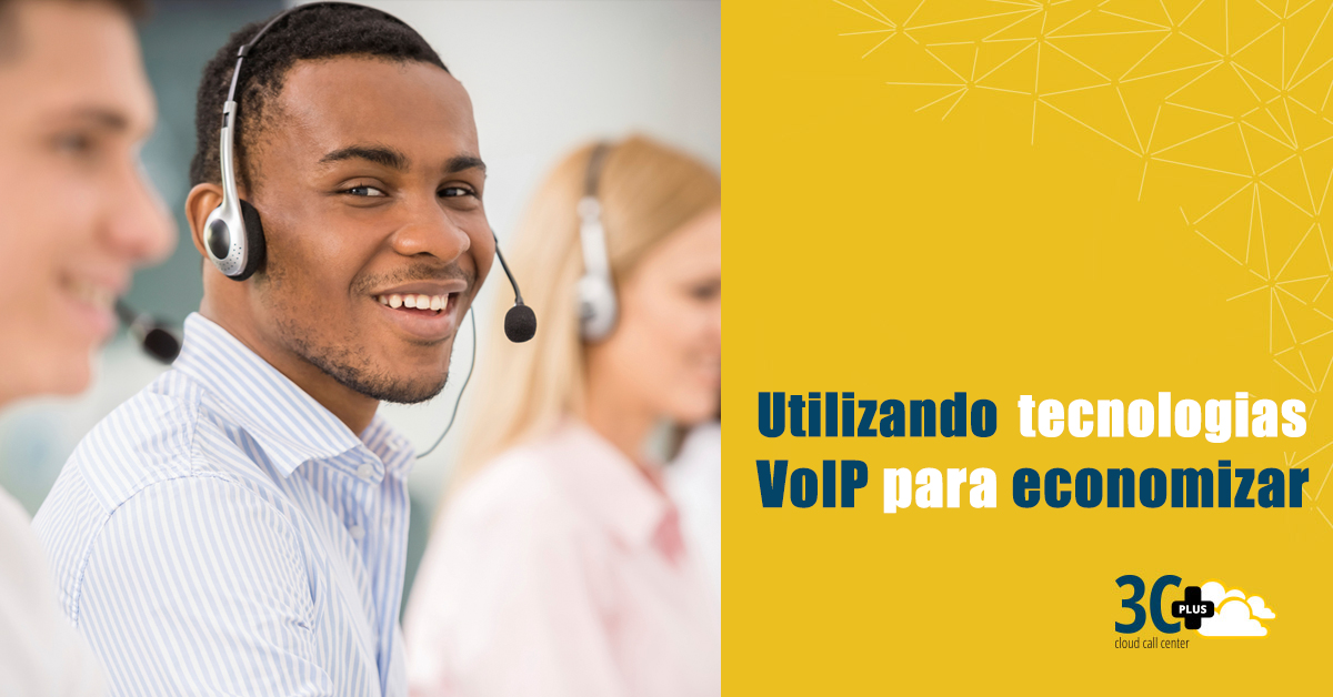 Utilizando tecnologias VoIP para economizar | 3C Plus